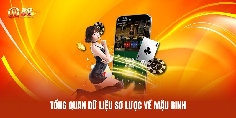 Tổng Quan Dữ Liệu Sơ Lược Về Mậu Binh